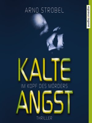 cover image of Im Kopf des Mörders. Kalte Angst